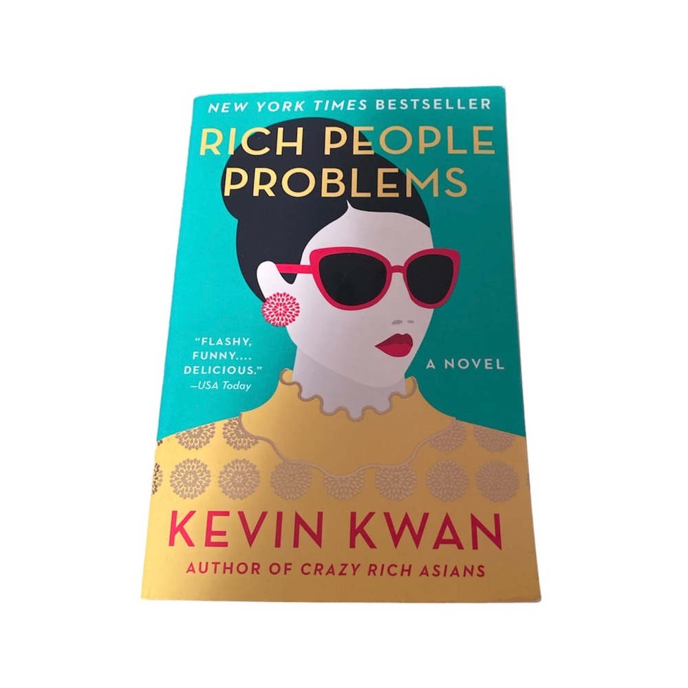 Rich People Problems: A Novel (Crazy Rich Asians Trilogy).